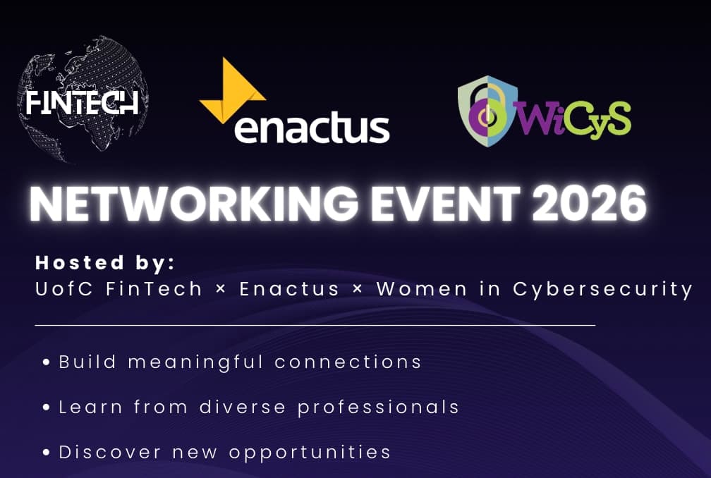 Networking Event 2026 UofC (Enactus x WiCYS x FinTech) - Slide 1